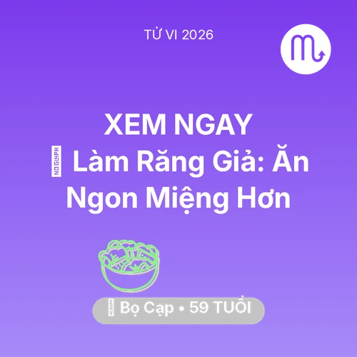 Xem tử vi Bọ Cạp sinh năm 1967 : 🦷 Làm Răng Giả: Bọ Cạp Ăn Ngon Miệng Hơn