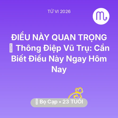 Xem tử vi Bọ Cạp sinh năm 2003 : 🌌 Thông Điệp Vũ Trụ: Bọ Cạp Cần Biết Điều Này Ngay Hôm Nay