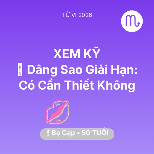 Vận hạn Bọ Cạp sinh năm 1976 trong năm (2026): 🕯️ Dâng Sao Giải Hạn: Bọ Cạp Có Cần Thiết Không