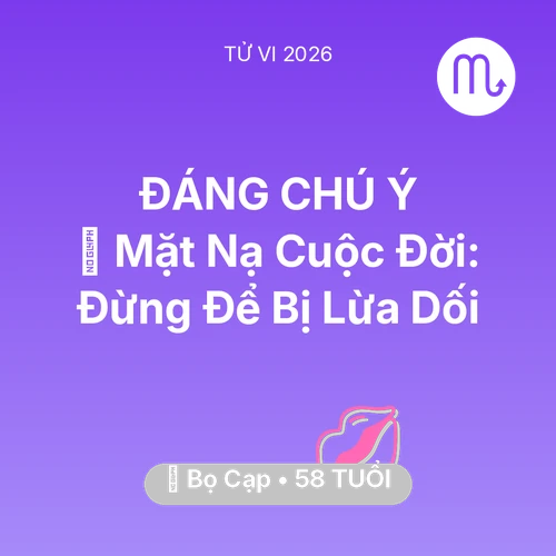 Xem tử vi Bọ Cạp sinh năm 1968 : 🎭 Mặt Nạ Cuộc Đời: Bọ Cạp Đừng Để Bị Lừa Dối
