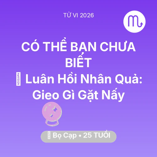 Xem tử vi Bọ Cạp sinh năm 2001 : 🕊️ Luân Hồi Nhân Quả: Bọ Cạp Gieo Gì Gặt Nấy