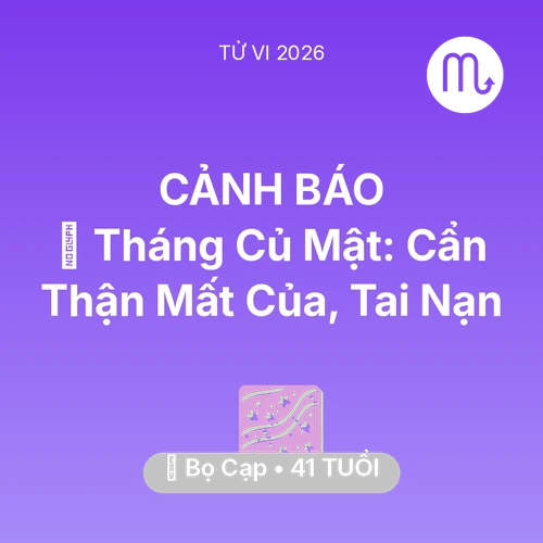 Xem tử vi Bọ Cạp sinh năm 1985 : 🛑 Tháng Củ Mật: Bọ Cạp Cẩn Thận Mất Của, Tai Nạn