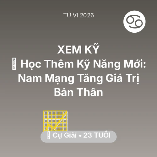 Xem tử vi Cự Giải sinh năm 2003 Nam Mạng: 📚 Học Thêm Kỹ Năng Mới: Nam Mạng Cự Giải Tăng Giá Trị Bản Thân
