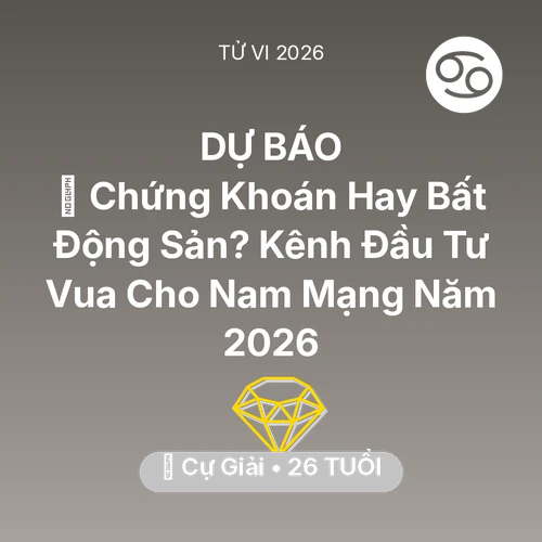 Xem tử vi Cự Giải sinh năm 2000 Nam Mạng: 📈 Chứng Khoán Hay Bất Động Sản? Kênh Đầu Tư Vua Cho Nam Mạng Cự Giải Năm 2026
