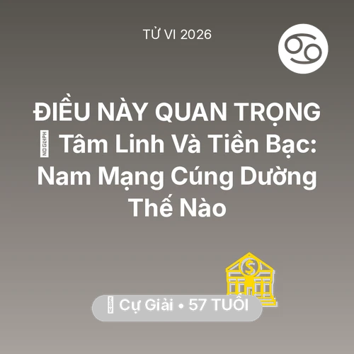 Xem tử vi Cự Giải sinh năm 1969 Nam Mạng: 🌟 Tâm Linh Và Tiền Bạc: Nam Mạng Cự Giải Cúng Dường Thế Nào