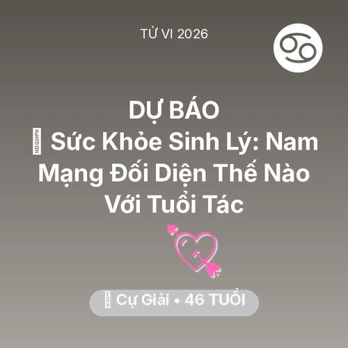 Vận hạn Cự Giải sinh năm 1980 trong năm (2026): 📉 Sức Khỏe Sinh Lý: Nam Mạng Cự Giải Đối Diện Thế Nào Với Tuổi Tác
