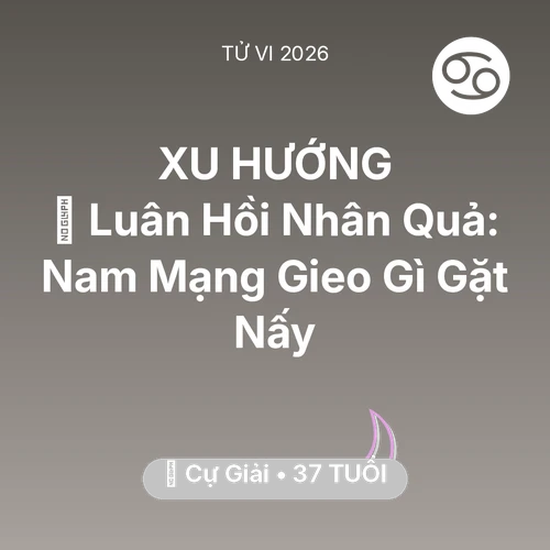 Xem tử vi Cự Giải sinh năm 1989 Nam Mạng: 🕊️ Luân Hồi Nhân Quả: Nam Mạng Cự Giải Gieo Gì Gặt Nấy