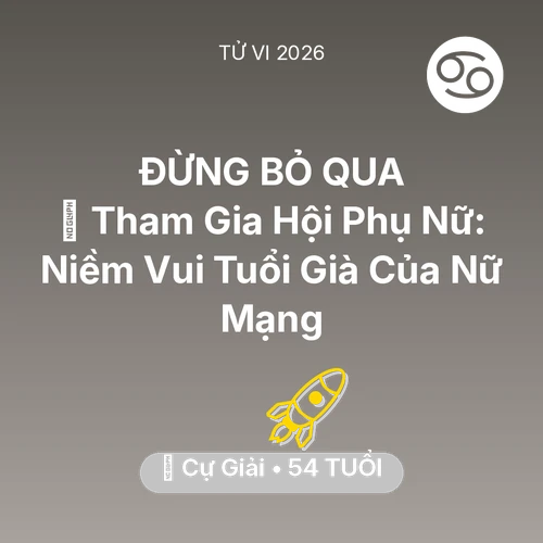 Xem tử vi Cự Giải sinh năm 1972 Nữ Mạng: 🤝 Tham Gia Hội Phụ Nữ: Niềm Vui Tuổi Già Của Nữ Mạng Cự Giải