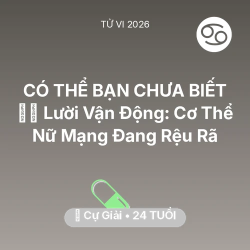 Xem tử vi Cự Giải sinh năm 2002 Nữ Mạng: 🏃‍♂️ Lười Vận Động: Cơ Thể Nữ Mạng Cự Giải Đang Rệu Rã