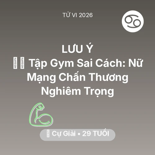 Xem tử vi Cự Giải sinh năm 1997 Nữ Mạng: 🏋️‍♂️ Tập Gym Sai Cách: Nữ Mạng Cự Giải Chấn Thương Nghiêm Trọng