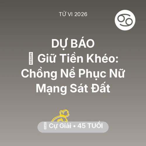 Xem tử vi Cự Giải sinh năm 1981 Nữ Mạng: 🗝️ Giữ Tiền Khéo: Chồng Nể Phục Nữ Mạng Cự Giải Sát Đất