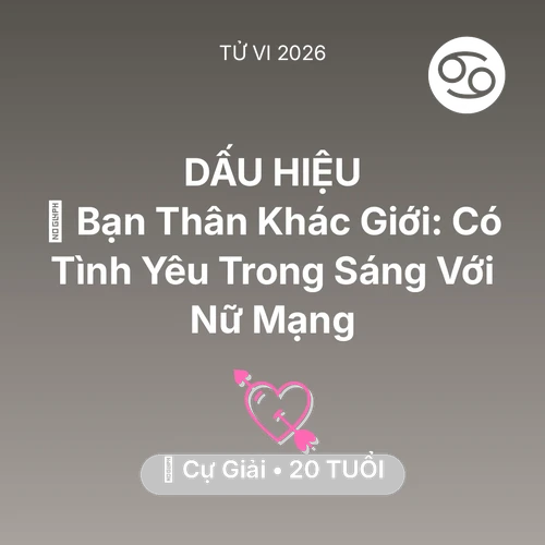 Xem tử vi Cự Giải sinh năm 2006 Nữ Mạng: 👫 Bạn Thân Khác Giới: Có Tình Yêu Trong Sáng Với Nữ Mạng Cự Giải