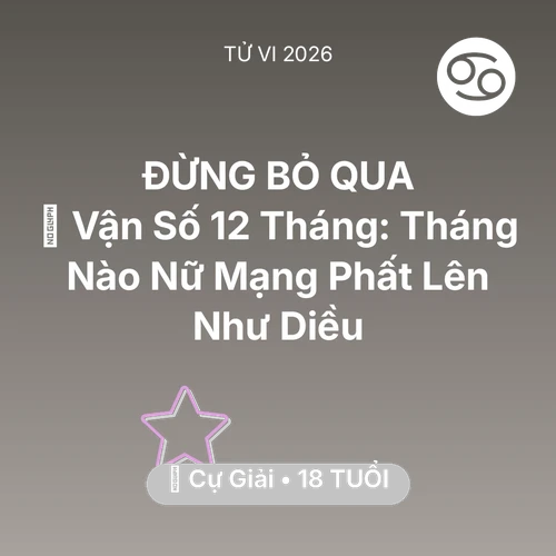 Xem tử vi Cự Giải sinh năm 2008 Nữ Mạng: 📈 Vận Số 12 Tháng: Tháng Nào Nữ Mạng Cự Giải Phất Lên Như Diều