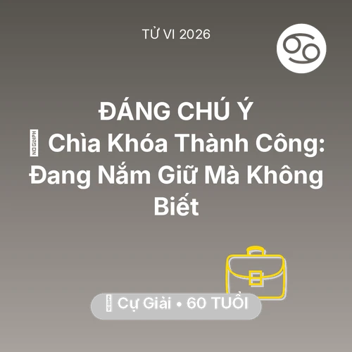 Xem tử vi Cự Giải sinh năm 1966 : 🗝️ Chìa Khóa Thành Công: Cự Giải Đang Nắm Giữ Mà Không Biết
