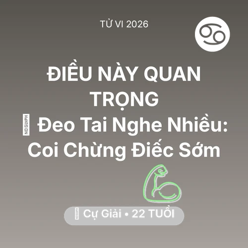 Xem tử vi Cự Giải sinh năm 2004 : 🎧 Đeo Tai Nghe Nhiều: Cự Giải Coi Chừng Điếc Sớm