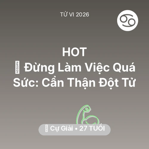 Xem tử vi Cự Giải sinh năm 1999 : 🛑 Đừng Làm Việc Quá Sức: Cự Giải Cẩn Thận Đột Tử