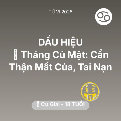 Tử vi Cự Giải sinh năm 2008 trong năm 2026: 🛑 Tháng Củ Mật: Cự Giải Cẩn Thận Mất Của, Tai Nạn