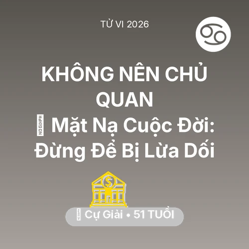 Xem tử vi Cự Giải sinh năm 1975 : 🎭 Mặt Nạ Cuộc Đời: Cự Giải Đừng Để Bị Lừa Dối