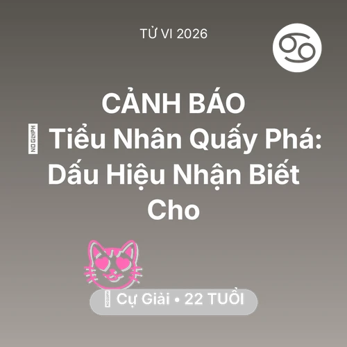 Xem tử vi Cự Giải sinh năm 2004 : 👺 Tiểu Nhân Quấy Phá: Dấu Hiệu Nhận Biết Cho Cự Giải