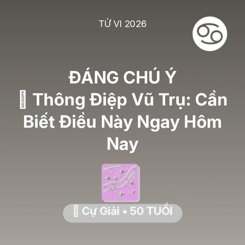 Xem tử vi Cự Giải sinh năm 1976 : 🌌 Thông Điệp Vũ Trụ: Cự Giải Cần Biết Điều Này Ngay Hôm Nay