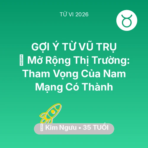 Xem tử vi Kim Ngưu sinh năm 1991 Nam Mạng: 🌍 Mở Rộng Thị Trường: Tham Vọng Của Nam Mạng Kim Ngưu Có Thành