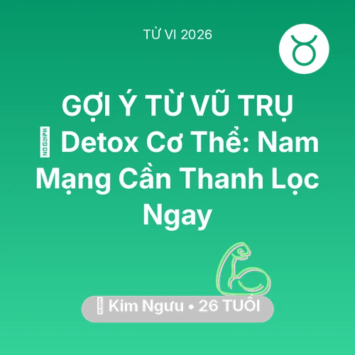 Xem tử vi Kim Ngưu sinh năm 2000 Nam Mạng: 🌟 Detox Cơ Thể: Nam Mạng Kim Ngưu Cần Thanh Lọc Ngay