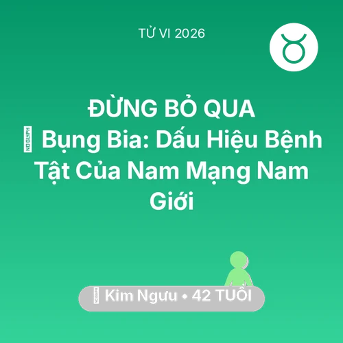 Xem tử vi Kim Ngưu sinh năm 1984 Nam Mạng: 👔 Bụng Bia: Dấu Hiệu Bệnh Tật Của Nam Mạng Kim Ngưu Nam Giới