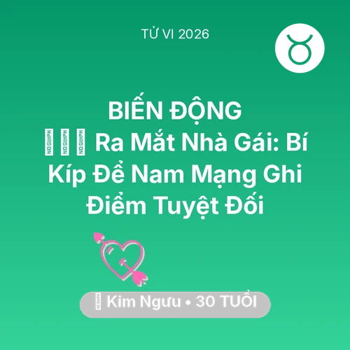 Xem tử vi Kim Ngưu sinh năm 1996 Nam Mạng: 👨‍👩‍👦 Ra Mắt Nhà Gái: Bí Kíp Để Nam Mạng Kim Ngưu Ghi Điểm Tuyệt Đối