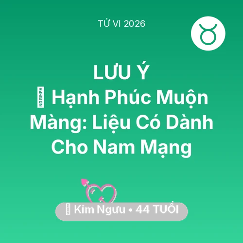 Xem tử vi Kim Ngưu sinh năm 1982 Nam Mạng: 🌅 Hạnh Phúc Muộn Màng: Liệu Có Dành Cho Nam Mạng Kim Ngưu
