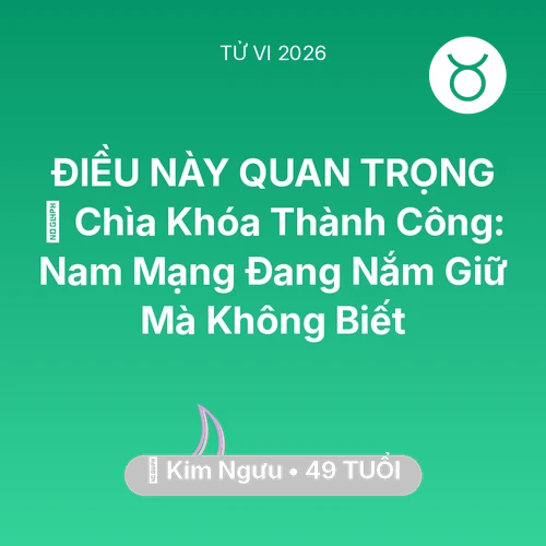 Xem tử vi Kim Ngưu sinh năm 1977 Nam Mạng: 🗝️ Chìa Khóa Thành Công: Nam Mạng Kim Ngưu Đang Nắm Giữ Mà Không Biết