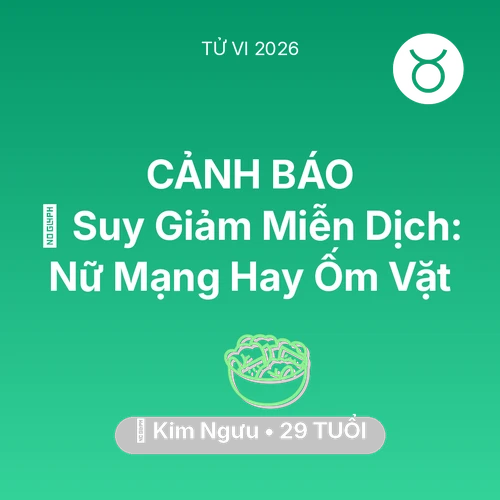 Xem tử vi Kim Ngưu sinh năm 1997 Nữ Mạng: 🦠 Suy Giảm Miễn Dịch: Nữ Mạng Kim Ngưu Hay Ốm Vặt