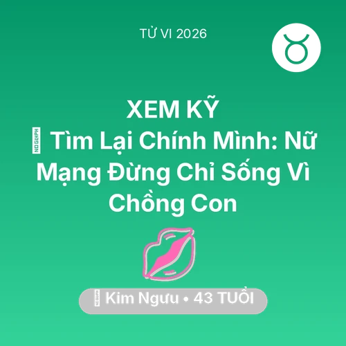 Xem tử vi Kim Ngưu sinh năm 1983 Nữ Mạng: 🧩 Tìm Lại Chính Mình: Nữ Mạng Kim Ngưu Đừng Chỉ Sống Vì Chồng Con