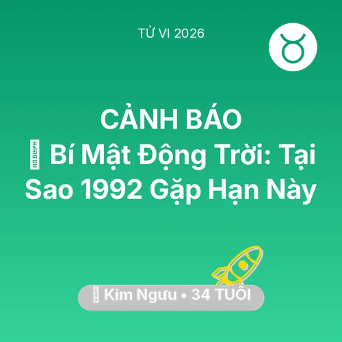 Vận hạn Kim Ngưu sinh năm 1992 trong năm (2026): 🤫 Bí Mật Động Trời: Tại Sao Kim Ngưu 1992 Gặp Hạn Này