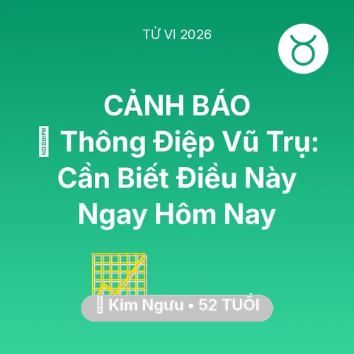 Vận hạn Kim Ngưu sinh năm 1974 trong năm (2026): 🌌 Thông Điệp Vũ Trụ: Kim Ngưu Cần Biết Điều Này Ngay Hôm Nay