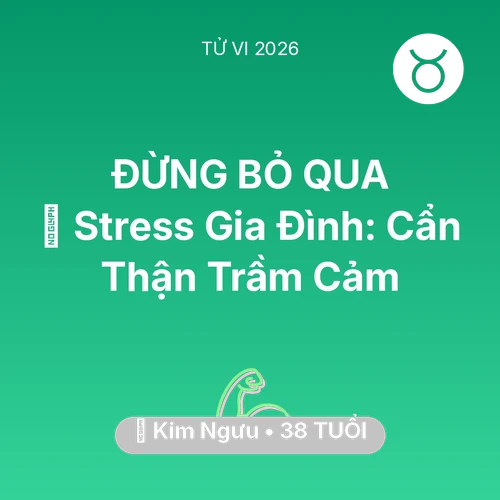 Xem tử vi Kim Ngưu sinh năm 1988 : 🛑 Stress Gia Đình: Kim Ngưu Cẩn Thận Trầm Cảm
