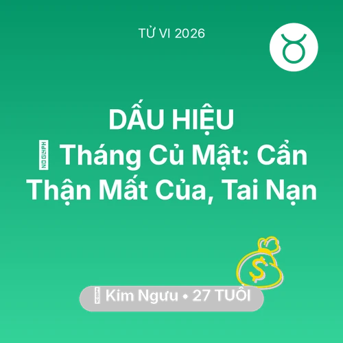 Xem tử vi Kim Ngưu sinh năm 1999 : 🛑 Tháng Củ Mật: Kim Ngưu Cẩn Thận Mất Của, Tai Nạn