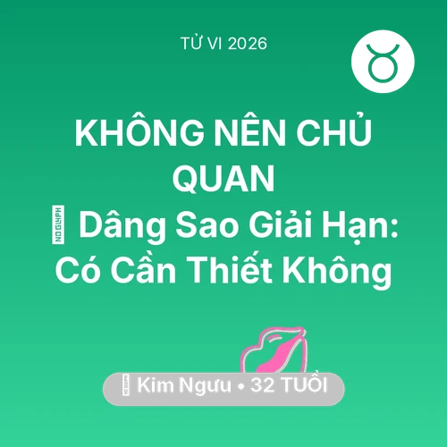 Xem tử vi Kim Ngưu sinh năm 1994 : 🕯️ Dâng Sao Giải Hạn: Kim Ngưu Có Cần Thiết Không