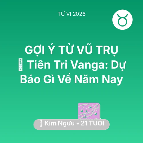 Xem tử vi Kim Ngưu sinh năm 2005 : 🔮 Tiên Tri Vanga: Dự Báo Gì Về Kim Ngưu Năm Nay