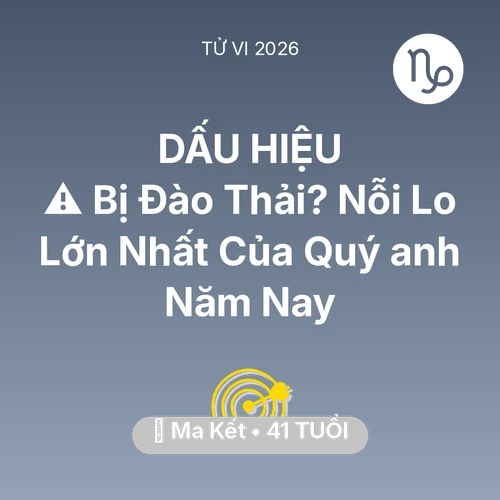 Xem tử vi Ma Kết sinh năm 1985 Nam Mạng: ⚠️ Bị Đào Thải? Nỗi Lo Lớn Nhất Của Quý anh Ma Kết Năm Nay