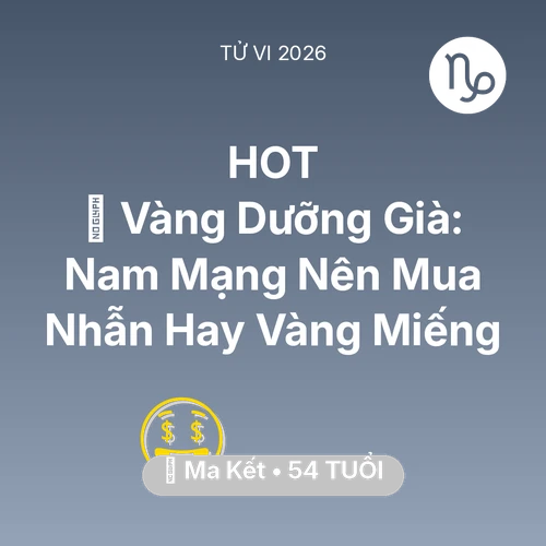 Xem tử vi Ma Kết sinh năm 1972 Nam Mạng: 💰 Vàng Dưỡng Già: Nam Mạng Ma Kết Nên Mua Nhẫn Hay Vàng Miếng