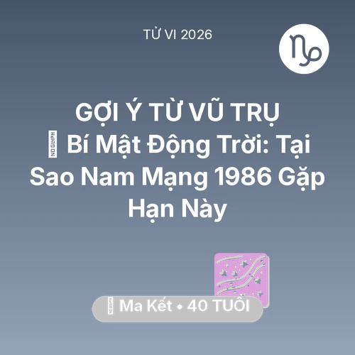 Xem tử vi Ma Kết sinh năm 1986 Nam Mạng: 🤫 Bí Mật Động Trời: Tại Sao Nam Mạng Ma Kết 1986 Gặp Hạn Này