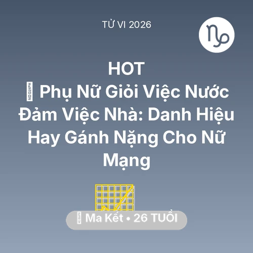 Xem tử vi Ma Kết sinh năm 2000 Nữ Mạng: 🏆 Phụ Nữ Giỏi Việc Nước Đảm Việc Nhà: Danh Hiệu Hay Gánh Nặng Cho Nữ Mạng Ma Kết