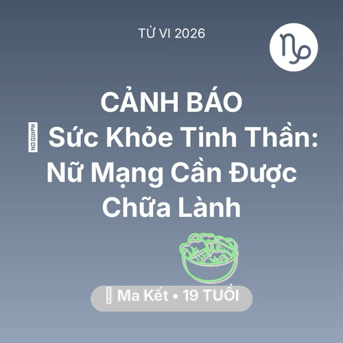 Xem tử vi Ma Kết sinh năm 2007 Nữ Mạng: 🌟 Sức Khỏe Tinh Thần: Nữ Mạng Ma Kết Cần Được Chữa Lành