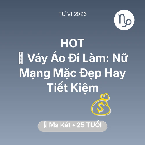 Xem tử vi Ma Kết sinh năm 2001 Nữ Mạng: 👗 Váy Áo Đi Làm: Nữ Mạng Ma Kết Mặc Đẹp Hay Tiết Kiệm