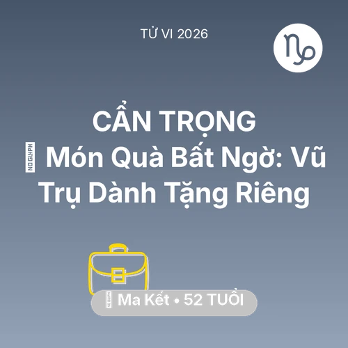 Xem tử vi Ma Kết sinh năm 1974 : 🎁 Món Quà Bất Ngờ: Vũ Trụ Dành Tặng Riêng Ma Kết
