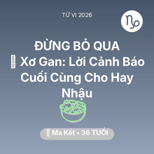 Xem tử vi Ma Kết sinh năm 1990 : 🍷 Xơ Gan: Lời Cảnh Báo Cuối Cùng Cho Ma Kết Hay Nhậu