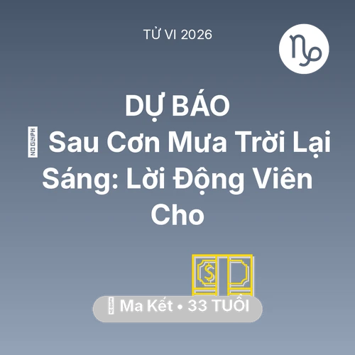Vận hạn Ma Kết sinh năm 1993 trong năm (2026): 🌈 Sau Cơn Mưa Trời Lại Sáng: Lời Động Viên Cho Ma Kết