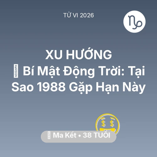 Xem tử vi Ma Kết sinh năm 1988 : 🤫 Bí Mật Động Trời: Tại Sao Ma Kết 1988 Gặp Hạn Này