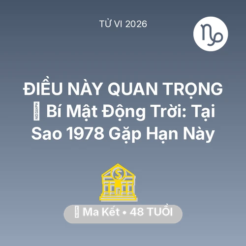 Xem tử vi Ma Kết sinh năm 1978 : 🤫 Bí Mật Động Trời: Tại Sao Ma Kết 1978 Gặp Hạn Này