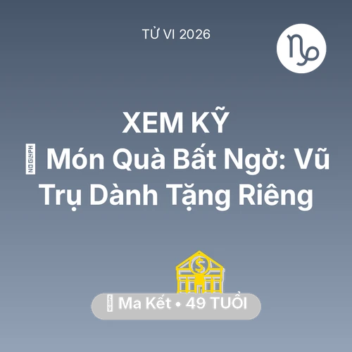 Vận hạn Ma Kết sinh năm 1977 trong năm (2026): 🎁 Món Quà Bất Ngờ: Vũ Trụ Dành Tặng Riêng Ma Kết